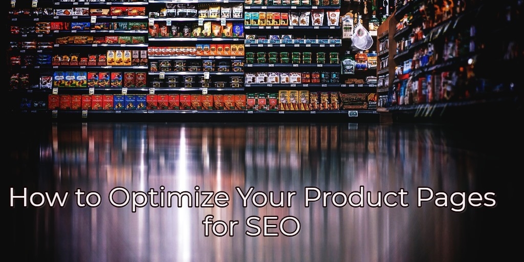 Featured image for How to optimize product pages